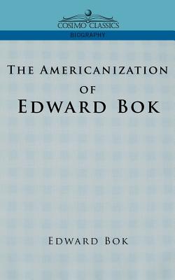Seller image for The Americanization of Edward BOK (Paperback or Softback) for sale by BargainBookStores