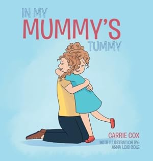 Imagen del vendedor de In My Mummy's Tummy (Hardback or Cased Book) a la venta por BargainBookStores