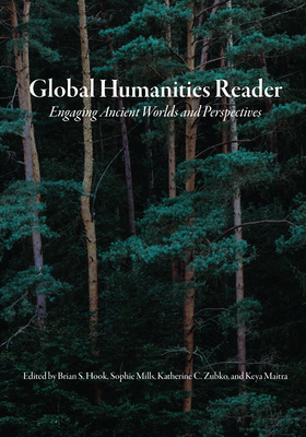 Image du vendeur pour Global Humanities Reader: Volume 1 - Engaging Ancient Worlds and Perspectives (Paperback or Softback) mis en vente par BargainBookStores