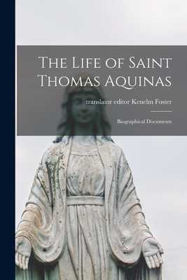 Bild des Verkufers fr The Life of Saint Thomas Aquinas: Biographical Documents (Paperback or Softback) zum Verkauf von BargainBookStores