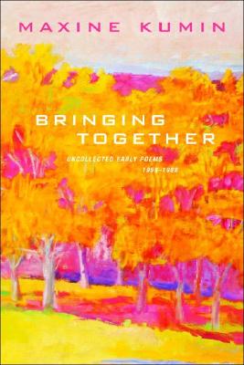 Seller image for Bringing Together: Uncollected Early Poems 1958-1989 (Paperback or Softback) for sale by BargainBookStores