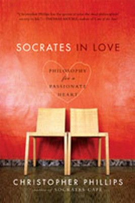 Seller image for Socrates in Love: Philosophy for a Passionate Heart (Paperback or Softback) for sale by BargainBookStores