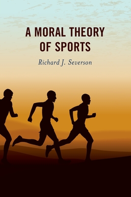 Seller image for A Moral Theory of Sports (Paperback or Softback) for sale by BargainBookStores