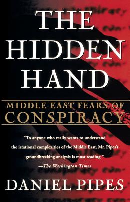 Seller image for The Hidden Hand: Middle East Fears of Conspiracy (Paperback or Softback) for sale by BargainBookStores