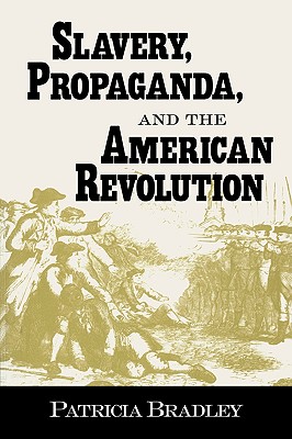 Seller image for Slavery, Propaganda, and the American Revolution (Paperback or Softback) for sale by BargainBookStores