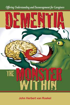 Bild des Verkufers fr Dementia: The Monster Within (Paperback or Softback) zum Verkauf von BargainBookStores