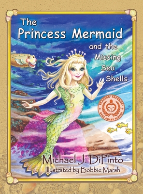 Seller image for The Princess Mermaid and the Missing Sea Shells (Hardback or Cased Book) for sale by BargainBookStores