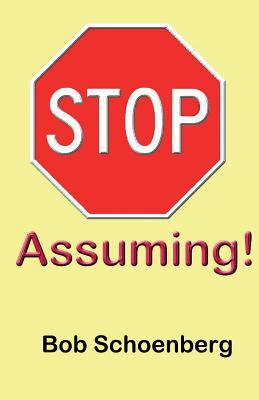 Image du vendeur pour STOP Assuming (Paperback or Softback) mis en vente par BargainBookStores