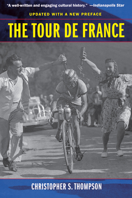 Seller image for The Tour de France, Updated with a New Preface: A Cultural History (Paperback or Softback) for sale by BargainBookStores