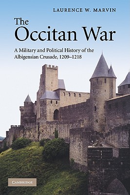 Seller image for The Occitan War: A Military and Political History of the Albigensian Crusade, 1209-1218 (Paperback or Softback) for sale by BargainBookStores