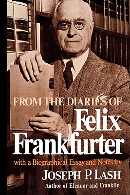 Bild des Verkufers fr From the Diaries of Felix Frankfurter: With a Biographical Essay and Notes (Paperback or Softback) zum Verkauf von BargainBookStores