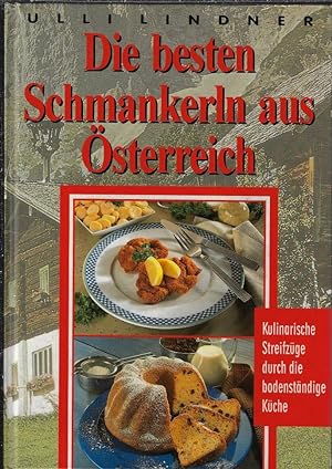 Die besten Schmankerln aus Österreich Kulinarische Streifzüge durch die bodenständige Küche