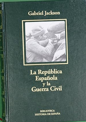 Seller image for La Repblica Espaola y la Guerra Civil for sale by Librera Alonso Quijano