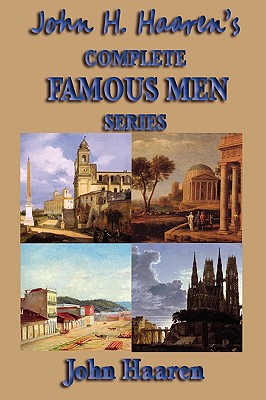 Seller image for John H. Haaren's Complete Famous Men Series (Paperback or Softback) for sale by BargainBookStores