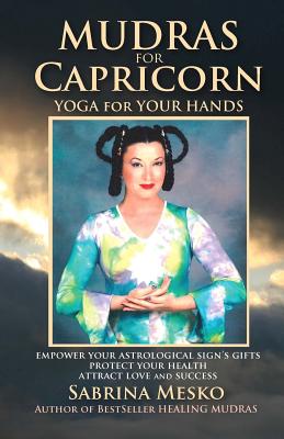 Immagine del venditore per Mudras for Capricorn: Yoga for your Hands (Paperback or Softback) venduto da BargainBookStores