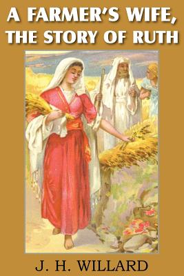 Seller image for A Farmer's Wife, the Story of Ruth (Paperback or Softback) for sale by BargainBookStores