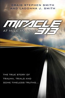 Seller image for Miracle at Mile Marker 313 (Paperback or Softback) for sale by BargainBookStores