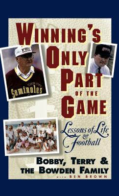 Bild des Verkufers fr Winning's Only Part of the Game: Lessons of Life and Football (Hardback or Cased Book) zum Verkauf von BargainBookStores