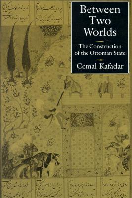 Seller image for Between Two Worlds: The Construction of the Ottoman State (Paperback or Softback) for sale by BargainBookStores