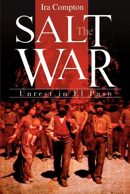 Immagine del venditore per The Salt War: Unrest in El Paso (Paperback or Softback) venduto da BargainBookStores