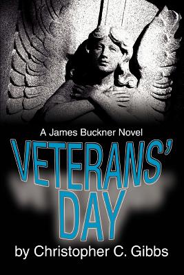 Bild des Verkufers fr Veterans' Day: A James Buckner Novel (Paperback or Softback) zum Verkauf von BargainBookStores