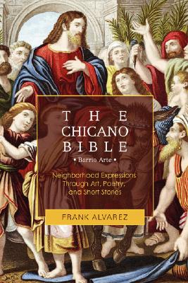 Bild des Verkufers fr The Chicano Bible: Barrio Arte (Paperback or Softback) zum Verkauf von BargainBookStores