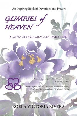 Immagine del venditore per Glimpses of Heaven: God's Gifts of Grace in Daily Life (Paperback or Softback) venduto da BargainBookStores