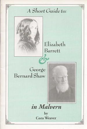 Seller image for A Short Guide to Elizabeth Barrett and George Bernard Shaw in Malvern for sale by WeBuyBooks