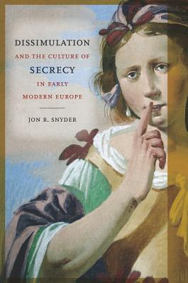 Immagine del venditore per Dissimulation and the Culture of Secrecy in Early Modern Europe (Paperback or Softback) venduto da BargainBookStores