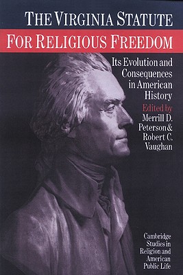Image du vendeur pour The Virginia Statute for Religious Freedom: Its Evolution and Consequences in American History (Paperback or Softback) mis en vente par BargainBookStores
