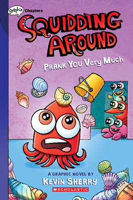 Seller image for Prank You Very Much: A Graphix Chapters Book (Squidding Around #3) (Paperback or Softback) for sale by BargainBookStores