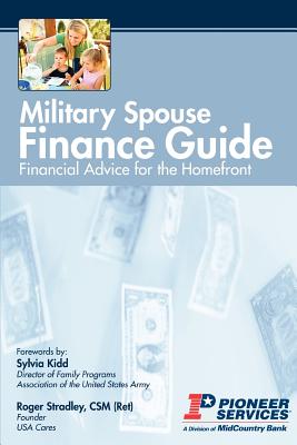 Imagen del vendedor de Military Spouse Finance Guide: Financial Advice for the Homefront (Paperback or Softback) a la venta por BargainBookStores