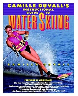 Imagen del vendedor de Camille Duvall's Instructional Guide to Water Skiing (Paperback or Softback) a la venta por BargainBookStores