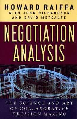 Imagen del vendedor de Negotiation Analysis: The Science and Art of Collaborative Decision Making (Paperback or Softback) a la venta por BargainBookStores