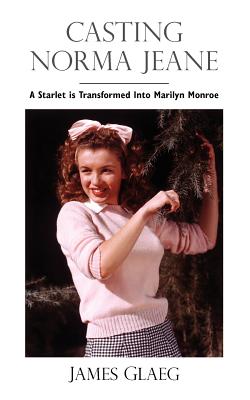 Seller image for Casting Norma Jeane: A Starlet Is Transformed Into Marilyn Monroe (Paperback or Softback) for sale by BargainBookStores