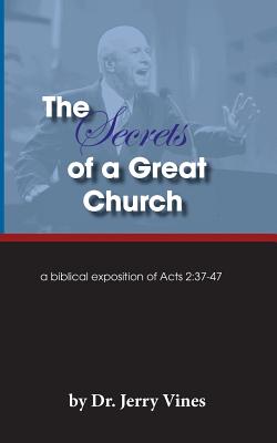 Immagine del venditore per The Secrets of a Great Church: A Biblical Exposition of Acts 2:37-47 (Paperback or Softback) venduto da BargainBookStores