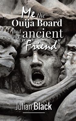 Seller image for Ouija Board: Me, The Ouija Board and My Ancient Friend (Paperback or Softback) for sale by BargainBookStores