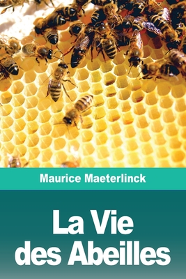 Image du vendeur pour La Vie des Abeilles (Paperback or Softback) mis en vente par BargainBookStores