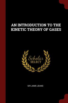 Seller image for An Introduction to the Kinetic Theory of Gases (Paperback or Softback) for sale by BargainBookStores