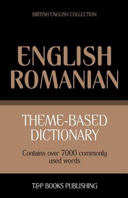 Seller image for Theme-based dictionary British English-Romanian - 7000 words (Paperback or Softback) for sale by BargainBookStores