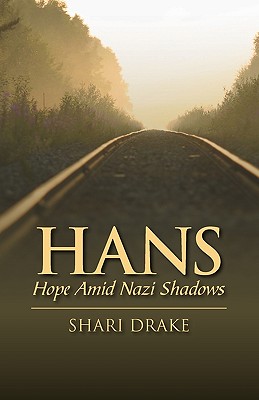 Bild des Verkufers fr Hans: Hope Amid Nazi Shadows (Paperback or Softback) zum Verkauf von BargainBookStores