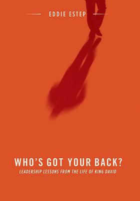 Seller image for Who's Got Your Back?: Leadership Lessons from the Life of King David (Paperback or Softback) for sale by BargainBookStores
