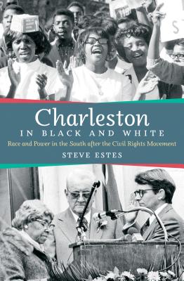 Seller image for Charleston in Black and White: Race and Power in the South After the Civil Rights Movement (Paperback or Softback) for sale by BargainBookStores
