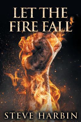 Seller image for Let the Fire Fall (Paperback or Softback) for sale by BargainBookStores