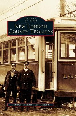 Imagen del vendedor de New London County Trolleys (Hardback or Cased Book) a la venta por BargainBookStores