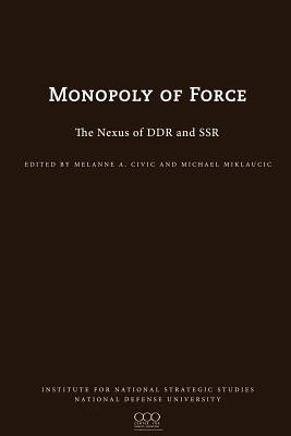 Bild des Verkufers fr The Monopoly of Force: The Nexus of DDR and SSR (Paperback or Softback) zum Verkauf von BargainBookStores