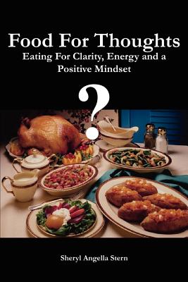 Seller image for Food For Thoughts: Eating For Clarity, Energy and a Positive Mindset (Paperback or Softback) for sale by BargainBookStores