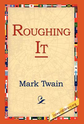 Seller image for Roughing It (Hardback or Cased Book) for sale by BargainBookStores