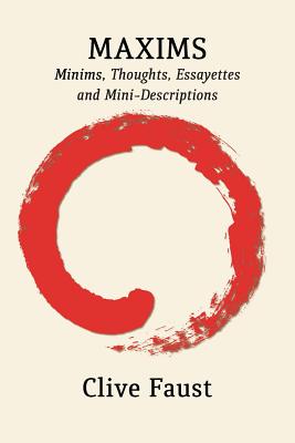 Seller image for Maxims: Minims, Thoughts, Essayettes and Mini-Descriptions (Paperback or Softback) for sale by BargainBookStores