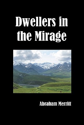 Seller image for Dwellers in the Mirage (Paperback or Softback) for sale by BargainBookStores